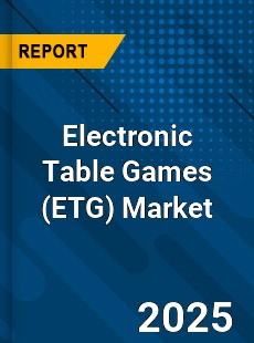 Global Electronic Table Games Industry