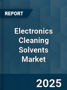Global Electronics Cleaning Solvents Market