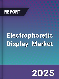 Global Electrophoretic Display Market