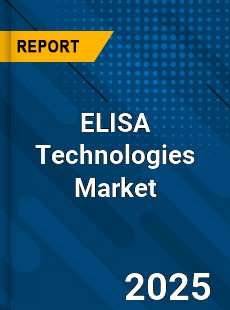 Global ELISA Technologies Market
