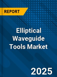Elliptical Waveguide Tools Market