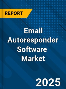 Email Autoresponder Software Global and China Top Players Market