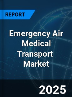 Global Emergency Air Medical Transport Market