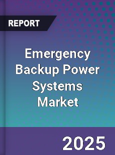 Emergency Backup Power Systems Market