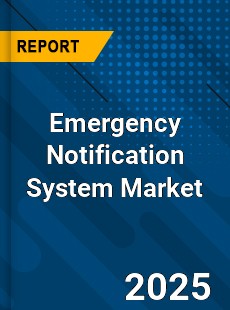 COVID 19 Outbreak Global Emergency Notification System Industry