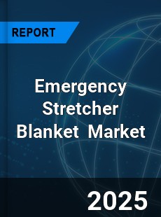 Global Emergency Stretcher Blanket Industry