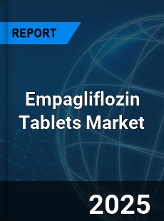 Empagliflozin Tablets Global and China Top Players Market