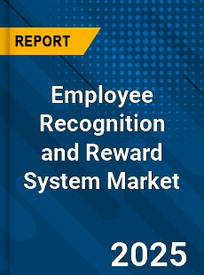 Global Employee Recognition and Reward System Market