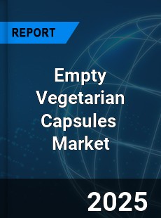 Empty Vegetarian Capsules Global and China Top Players Market