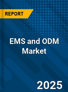 Global EMS and ODM Market