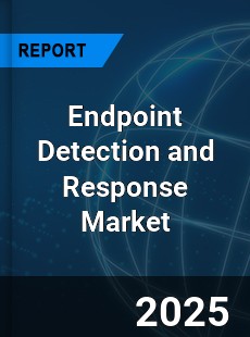 Endpoint Detection and Response Market