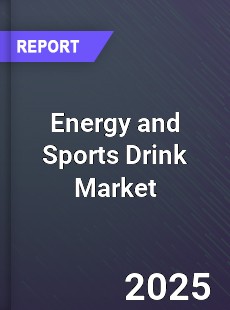 Energy and Sports Drink Global Market