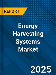 Global Energy Harvesting Systems Market