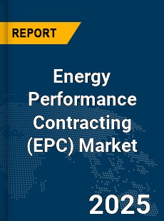 COVID 19 Outbreak Global Energy Performance Contracting Industry