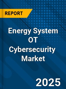Global Energy System OT Cybersecurity Industry