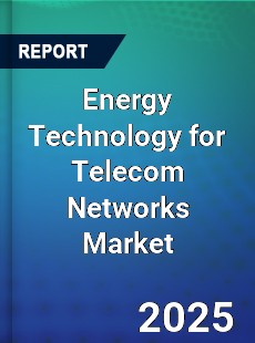 Global Energy Technology for Telecom Networks Market