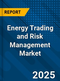 Global Energy Trading and Risk Management Market