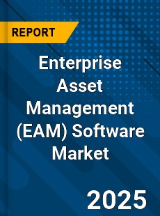 Global Enterprise Asset Management Software Market