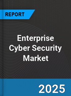 Global Enterprise Cyber Security Market