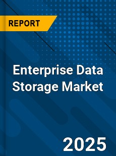 Global Enterprise Data Storage Market