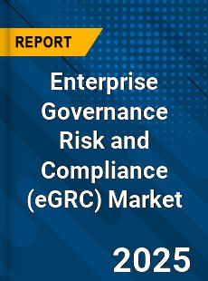 Global Enterprise Governance Risk and Compliance Market