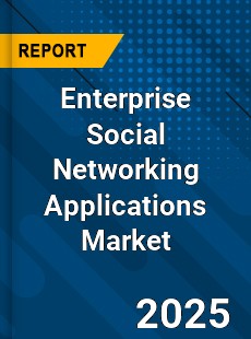 Global Enterprise Social Networking Applications Market