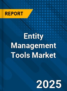 Entity Management Tools Market