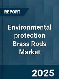 Global Environmental protection Brass Rods Market