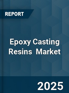 Epoxy Casting Resins Global and China Top Players Market