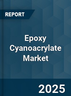 Global Epoxy Cyanoacrylate Industry