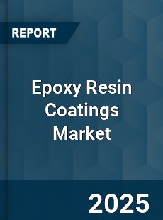 COVID 19 Outbreak Global Epoxy Resin Coatings Industry