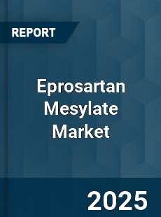 Eprosartan Mesylate Market