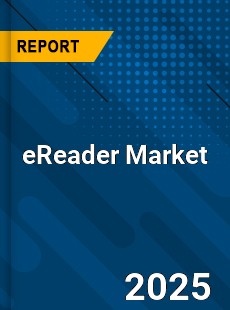 COVID 19 Outbreak Global eReader Industry