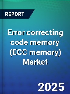 Global Error correcting code memory Market