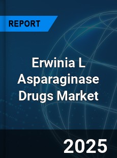Global Erwinia L Asparaginase Drugs Market