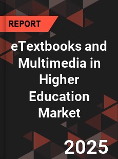 Global eTextbooks and Multimedia in Higher Education Market