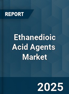 Global Ethanedioic Acid Agents Professional Survey Report