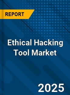Global Ethical Hacking Tool Market