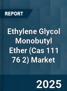 Global Ethylene Glycol Monobutyl Ether Market