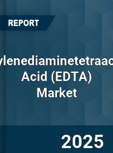 Ethylenediaminetetraacetic Acid Global Market