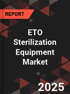 Global ETO Sterilization Equipment Market