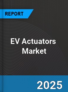 EV Actuators Global and China Top Players Market