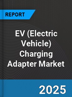 Global EV Charging Adapter Market