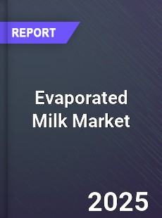 Evaporated Milk Market
