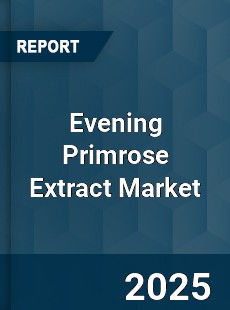 Global Evening Primrose Extract Market