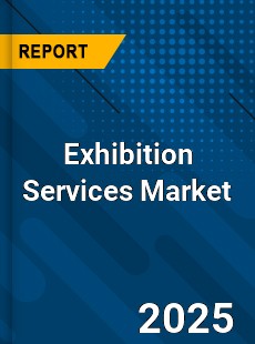 Exhibition Services Market