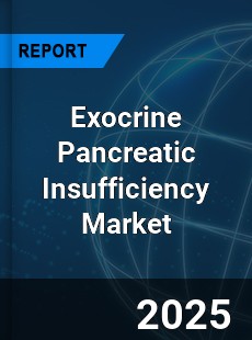 COVID 19 Outbreak Global Exocrine Pancreatic Insufficiency Industry
