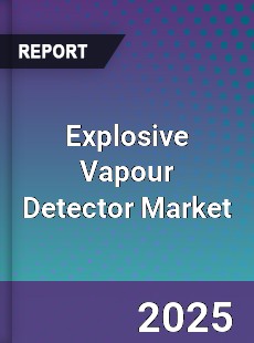 Global Explosive Vapour Detector Market