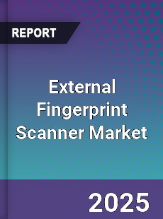 Global External Fingerprint Scanner Market
