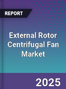External Rotor Centrifugal Fan Market